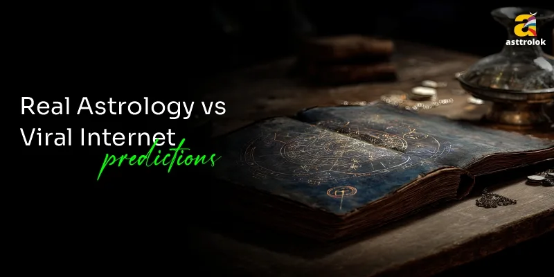 The Difference Between Real Astrology and Internet Predictions: Which One Should You Trust?